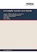 Ich knüpfte manche zarte Bande