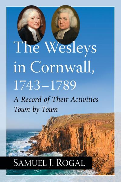 The Wesleys in Cornwall, 1743-1789