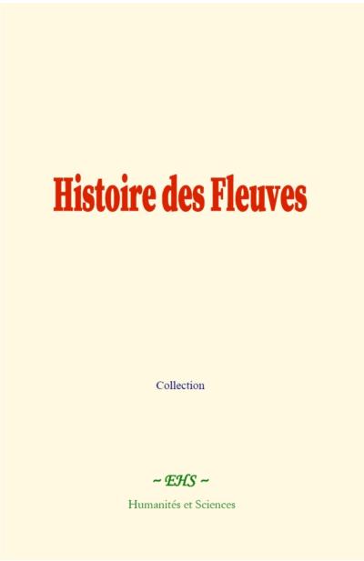 Histoire des Fleuves