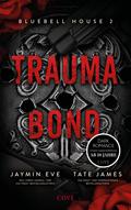 Trauma Bond (Bluebell House 2)