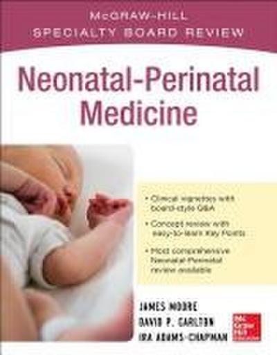 McGraw-Hill Specialty Board Review Neonatal-Perinatal Medicine
