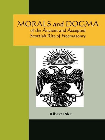 MORALS & DOGMA OF THE ANCIENT