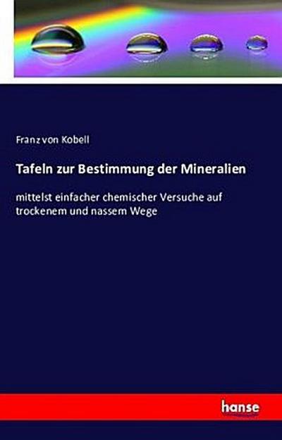 Tafeln zur Bestimmung der Mineralien