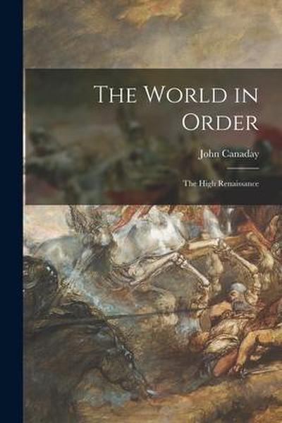 The World in Order: the High Renaissance
