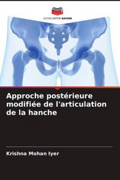 Approche postérieure modifiée de l’articulation de la hanche