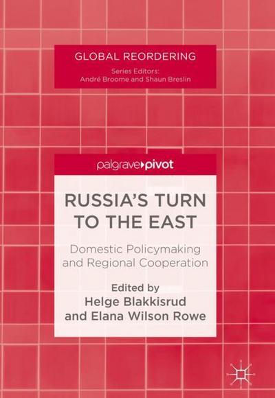 Russia’s Turn to the East