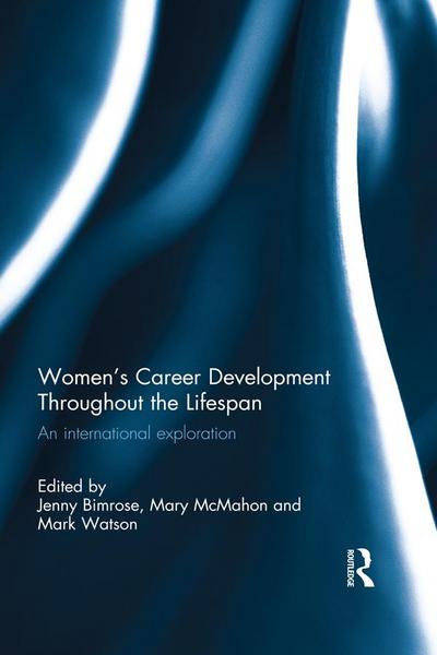 Women’s Career Development Throughout the Lifespan