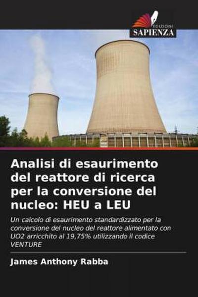 Analisi di esaurimento del reattore di ricerca per la conversione del nucleo: HEU a LEU