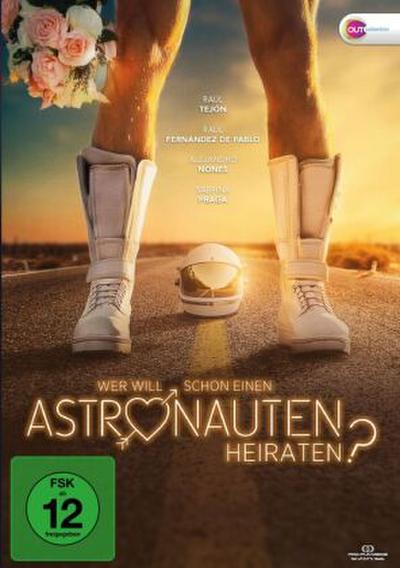 Wer will schon einen Astronauten heiraten?