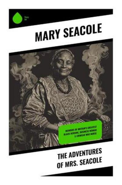 The Adventures of Mrs. Seacole