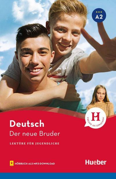 Der neue Bruder: Lektüre mit Audios online (Lektüre für Jugendliche)