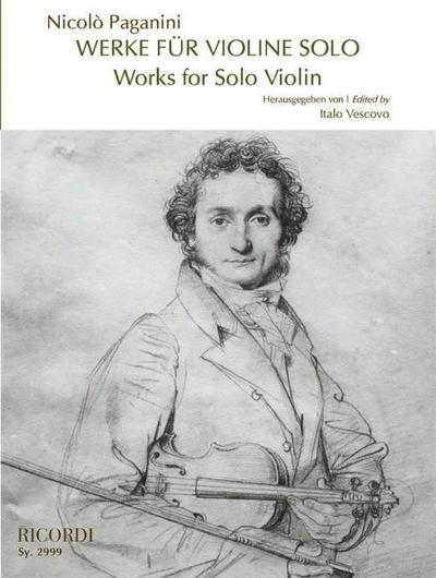 Works for Solo Violin Edited by Italo Vescovo