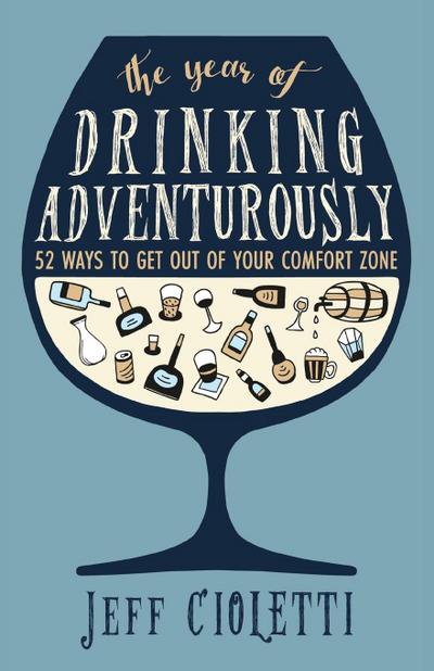 The Year of Drinking Adventurously