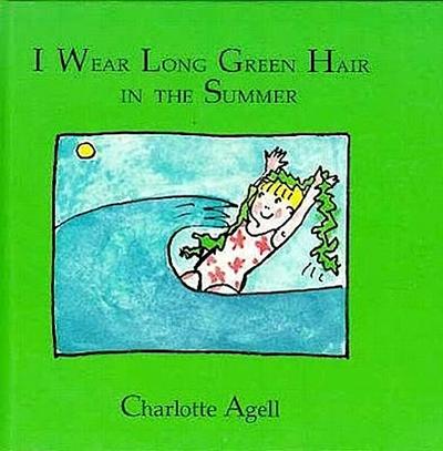 I Wear Long Green Hair in Summer