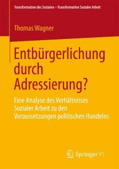 Entbürgerlichung durch Adressierung?