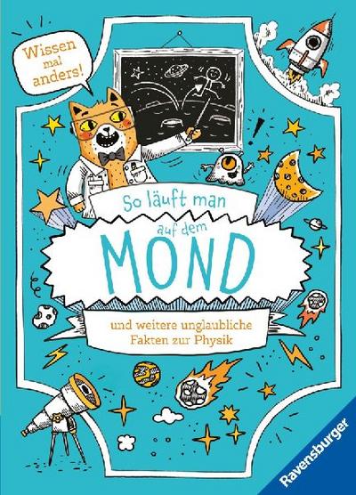 So läuft man auf dem Mond - und weitere unglaubliche Fakten zur Physik