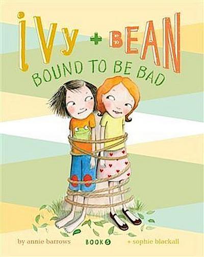 Ivy and Bean (Book 5)