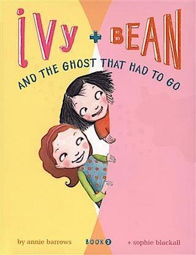 Ivy and Bean and the Ghost That Had to Go