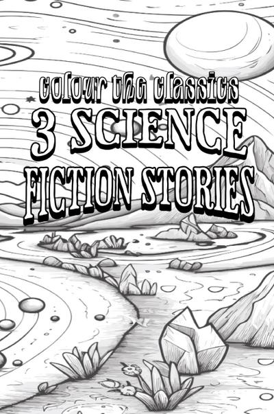 EXCLUSIVE COLORING BOOK Edition of William Tenn’s 3 Science Fiction Stories