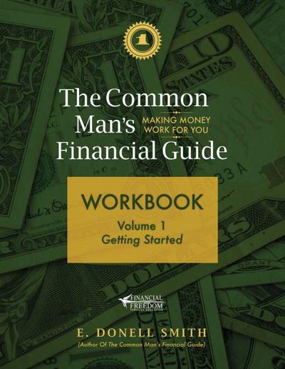 The Common Man’s Financial Guide Workbook