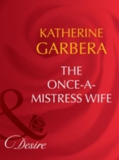 Once-a-Mistress Wife