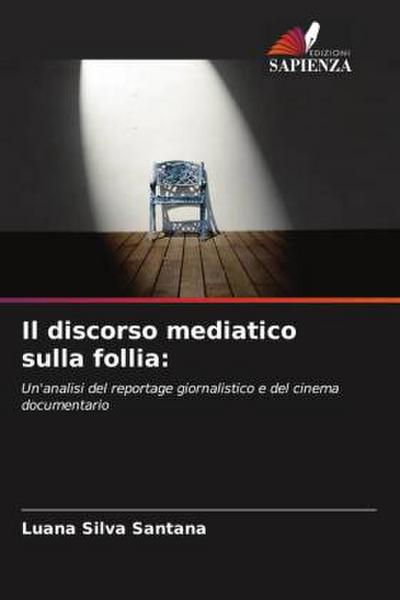 Il discorso mediatico sulla follia: