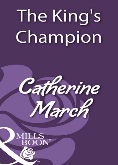 The King’s Champion (Mills & Boon Historical)