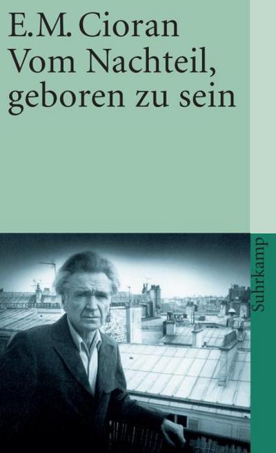 Vom Nachteil, geboren zu sein