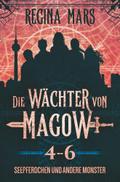 Die Wächter von Magow: Seepferdchen und andere Monster