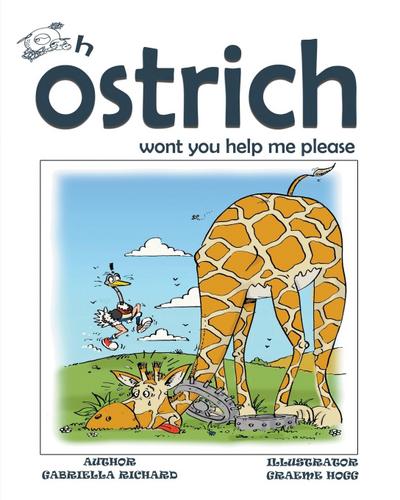 Oh Ostrich Won’t You Help Me Please? Whimsical Rhyming Children Books