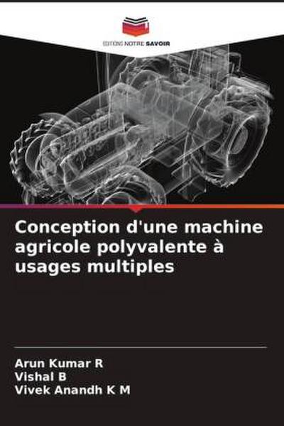 Conception d’une machine agricole polyvalente à usages multiples