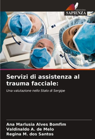 Servizi di assistenza al trauma facciale: