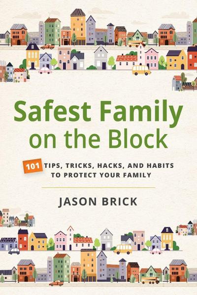 Safest Family on the Block