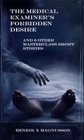 The Medical Examiner’s Forbidden Desire
