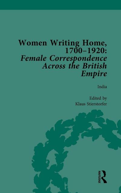 Women Writing Home, 1700-1920 Vol 4