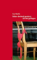 Lieber dreimal gestürzt als nie geflogen