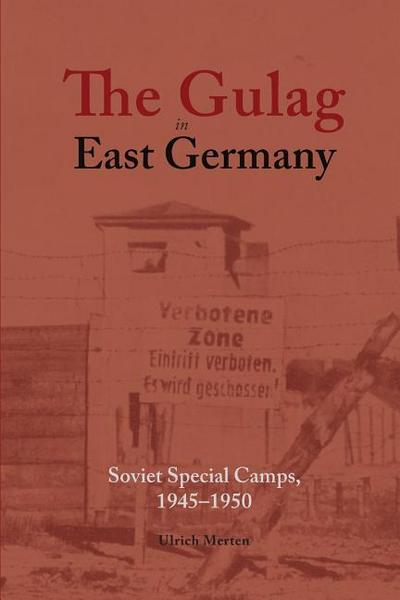 The Gulag in East Germany