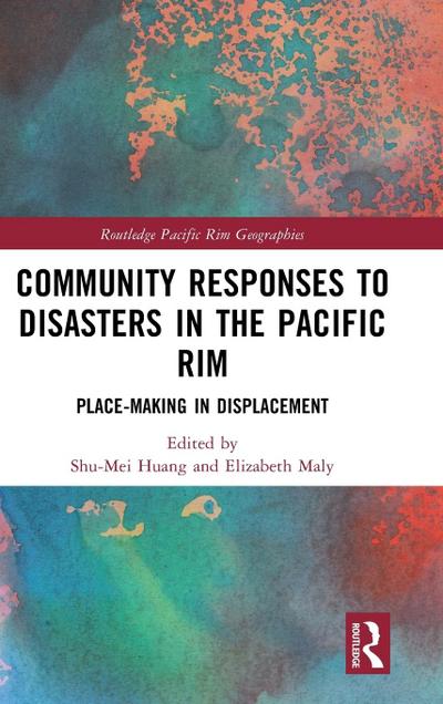 Community Responses to Disasters in the Pacific Rim