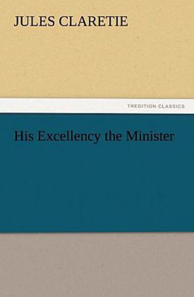 His Excellency the Minister