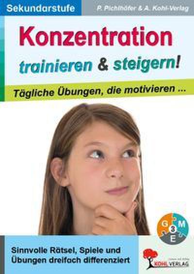 Konzentration trainieren und steigern! / Sekundarstufe