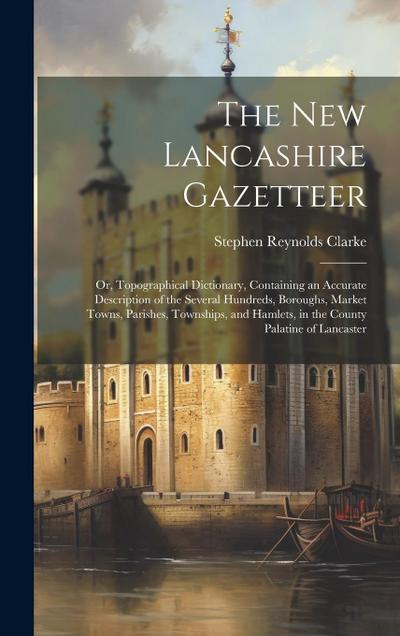 The New Lancashire Gazetteer