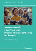Literaturunterricht in der Primarstufe zwischen Th