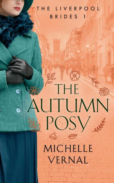 Vernal, M: Autumn Posy, Book 1, The Liverpool Brides