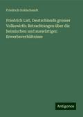 Friedrich List, Deutschlands grosser Volkswirth: B