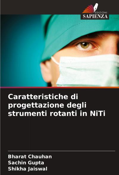 Caratteristiche di progettazione degli strumenti rotanti in NiTi
