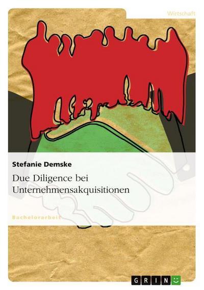 Due Diligence bei Unternehmensakquisitionen