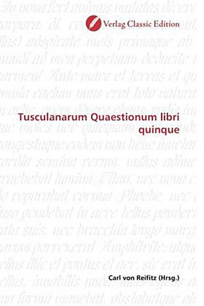 Tusculanarum Quaestionum libri quinque