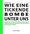 Wie eine tickende Bombe unter uns