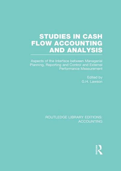 Studies in Cash Flow Accounting and Analysis (RLE Accounting)