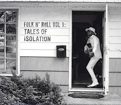 Folk n’ Roll Vol. 1: Tales Of Isolation